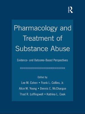 cover image of Pharmacology and Treatment of Substance Abuse